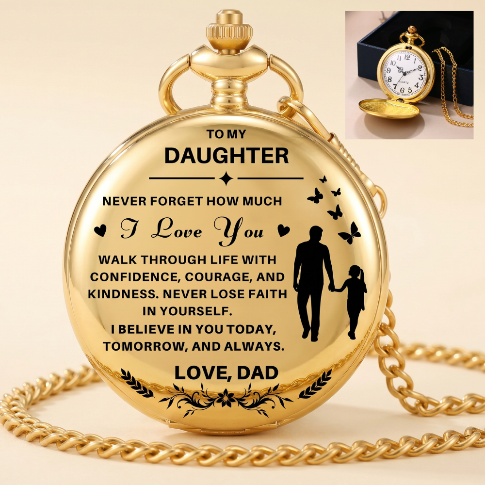 To My Daughter / From Dad - Luxury Vintage Pocket Watch Gift SS#1101
